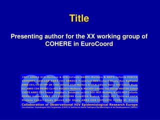 Title Presenting author for the XX working group of COHERE in EuroCoord
