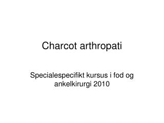 Charcot arthropati