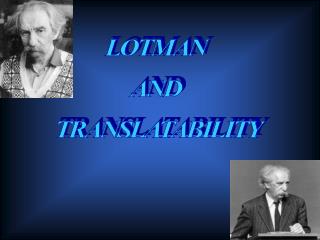 LOTMAN AND TRANSLATABILITY