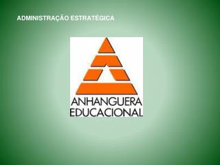 ADMINISTRAÇÃO ESTRATÉGICA