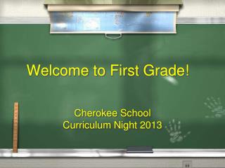 Welcome to First Grade!