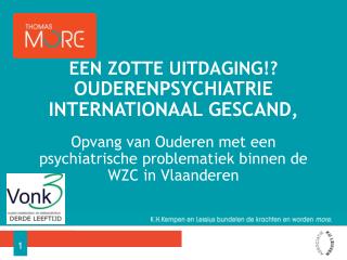 Een zotte uitdaging!? Ouderenpsychiatrie internationaal gescand,