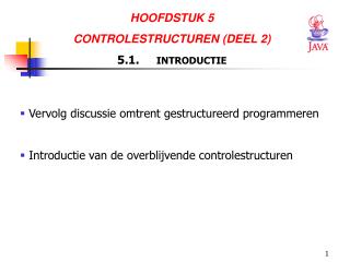 HOOFDSTUK 5 CONTROLESTRUCTUREN (DEEL 2) 5.1.     INTRODUCTIE