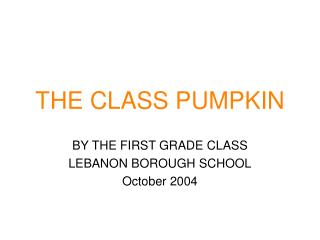 THE CLASS PUMPKIN