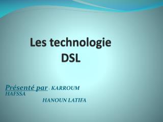 Les technologie DSL