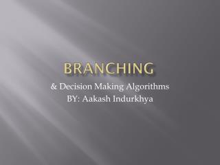 Branching