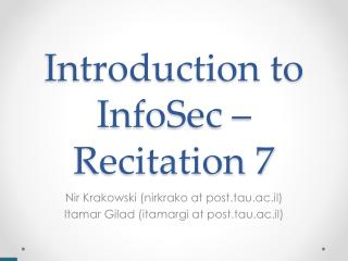 Introduction to InfoSec – Recitation 7