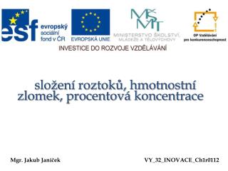 složení roztoků, hmotnostní zlomek, procentová koncentrace