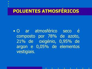 POLUENTES ATMOSFÉRICOS