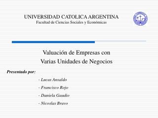 UNIVERSIDAD CATOLICA ARGENTINA Facultad de Ciencias Sociales y Económicas