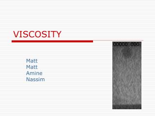 VISCOSITY