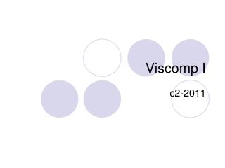 Viscomp I