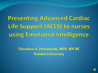 Presenting Advanced Cardiac Life Support (ACLS) to nurses using Emotional Intelligence