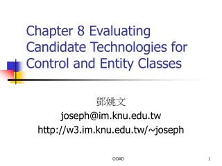 Chapter 8 Evaluating Candidate Technologies for Control and Entity Classes