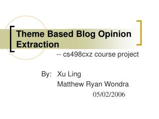 Theme Based Blog Opinion Extraction