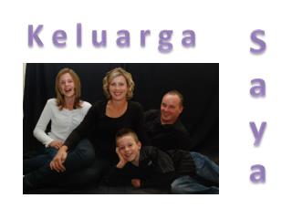 K e l u a r g a