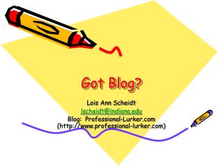 Got Blog?