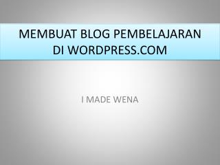 MEMBUAT BLOG PEMBELAJARAN DI WORDPRESS.COM