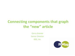 Connecting components that graph the “new” article