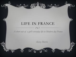 Life in France