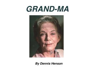 GRAND-MA