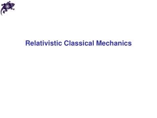 Relativistic Classical Mechanics