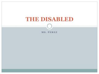THE DISABLED
