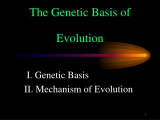 The Genetic Basis of Evolution