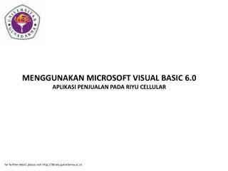 MENGGUNAKAN MICROSOFT VISUAL BASIC 6.0 APLIKASI PENJUALAN PADA RIYU CELLULAR