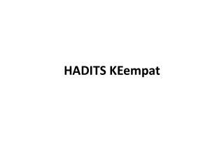 HADITS KEempat