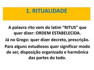 1. RITUALIDADE