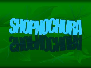 SHOPNOCHURA