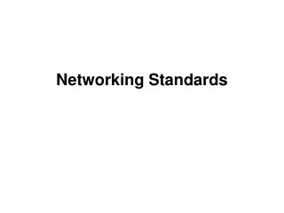 Networking Standards