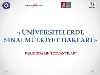 « ÜNİVERSİTELERDE SINAİ MÜLKİYET HAKLARI »