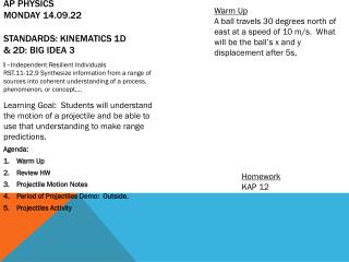AP Physics Monday 14.09.22 Standards : Kinematics 1 D &amp; 2D: Big Idea 3