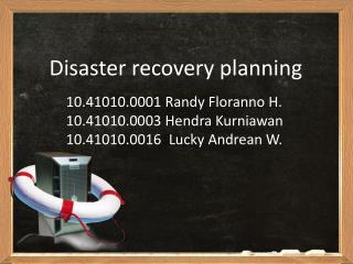 Disaster recovery planning