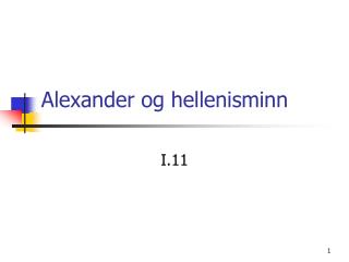 Alexander og hellenisminn