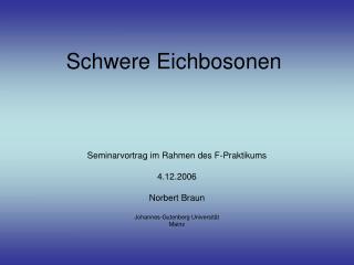 Schwere Eichbosonen