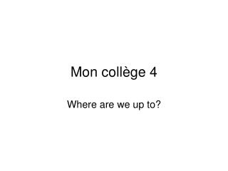Mon coll ège 4