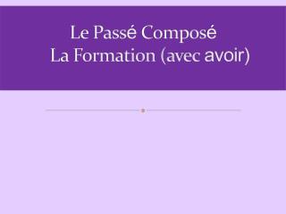 Le Pass é Compos é La Formation (avec avoir)