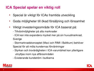 ICA Special spelar en viktig roll