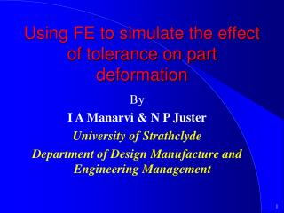 Using FE to simulate the effect of tolerance on part deformation