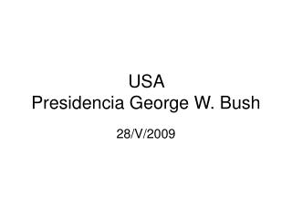USA Presidencia George W. Bush