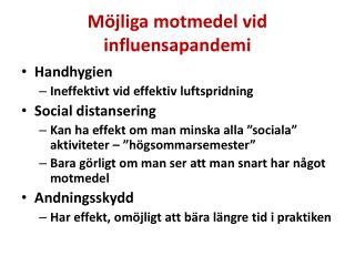 Möjliga motmedel vid influensapandemi