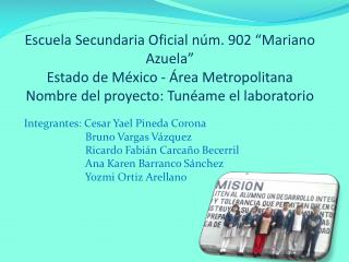 Integrantes: Cesar Yael Pineda Corona Bruno Vargas Vázquez