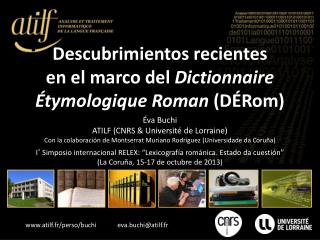 Descubrimientos recientes en el marco del Dictionnaire É tymologique Roman (DÉRom)