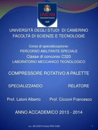 UNIVERSITÀ DEGLI STUDI DI CAMERINO FACOLTÀ DI SCIENZE E TECNOLOGIE Corso di specializzazione: