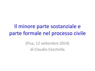 Il minore parte sostanziale e parte formale nel processo civile