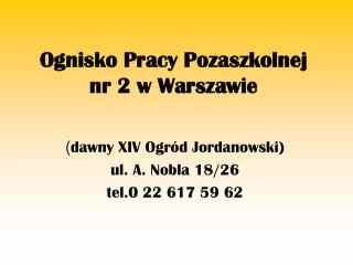 Ognisko Pracy Pozaszkolnej nr 2 w Warszawie