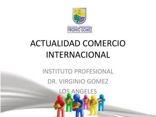 ACTUALIDAD COMERCIO INTERNACIONAL